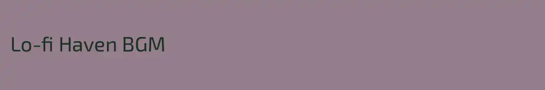 Lo-fi Haven BGM
